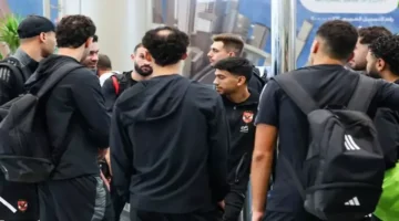 بعثة الأهلي تصل الإمارات لاستكمال استعدادات مواجهة السوبر المصري